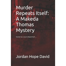 (영문도서)Murder Repeats Itself: A Makeda Thomas Mystery Paperback, Independently Published, English, 9798286311804