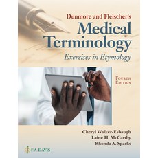 (영문도서) Dunmore and Fleischer's Medical Terminology: Exercises in Etymology Paperback, F. A. Davis Company, English, 9780803693951