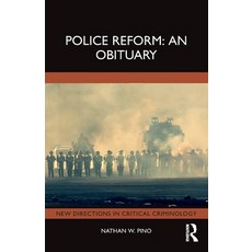 (영문도서)Police Reform: An Obituary Paperback, Routledge, English, 9781032546445