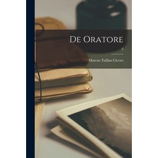 (영문도서) De Oratore; 2 Paperback, Hassell Street Press, English, 9781015137608