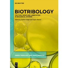 (영문도서)Biotribology: Friction Wear and Lubrication in Biological Systems Hardcover, de Gruyter, English, 9783111562940 de Gruyter, English, 9783111562940