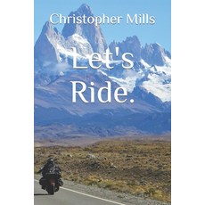 (영문도서) Let's Ride. Paperback, Independently Published, English, 9798490154426