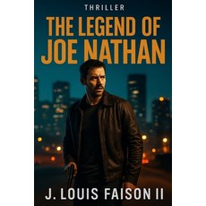 (英文圖書)The Legend of Joe Nathan 平裝版, Independently Published, 英文