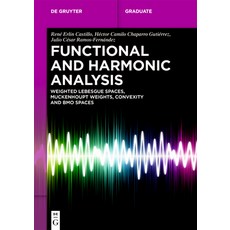 (영문도서)Functional and Harmonic Analysis: Weighted Lebesgue Spaces Muckenhoupt Weights ... Paperback, de Gruyter, English, 9783119142205