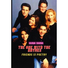 (영문도서)The One With the Rhymes: Friends S1 Poetry Paperback, Independently Published, English, 9798271813658