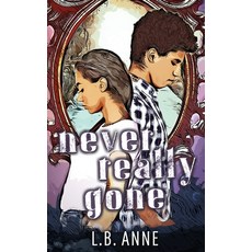 (영문도서) Never Really Gone Paperback, Joa Press LLC, English, 9781736268896