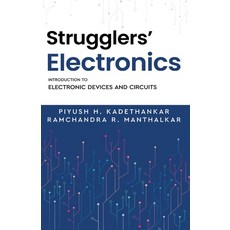 (영문도서)Strugglers' Electronics - Introduction to Electronic Devices and Circuits Paperback, White Falcon Publishing, English, 9789347472671