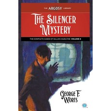 (영문도서) The Silencer Mystery: The Complete Cases of Gillian Hazeltine Volume 3 Paperback, English, 9781618278319