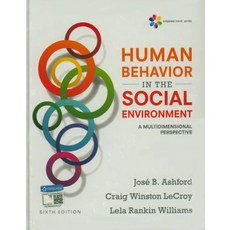Human Behavior in the Social Environment, Cengage Learning