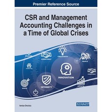 (영문도서) CSR and Management Accounting Challenges in a Time of Global Crises Hardcover, Business Science Reference, English, 9781799880691
