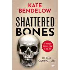 (영문도서) Shattered Bones Paperback, Bloodhound Books, English, 9781914614613