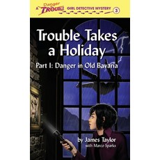 (영문도서)Trouble Takes a Holiday Hardcover, James Taylor, English, 9781733066266
