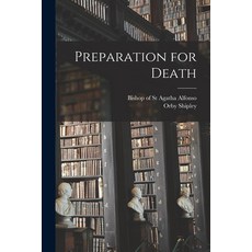 (영문도서) Preparation for Death [Microform] Paperback, Legare Street Press, English, 9781018292748