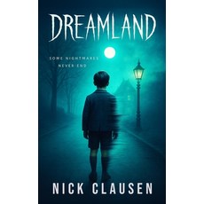 (英文圖書)Dreamland: A Ghost Story 平裝版, Independently Published, 英文