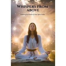(英文圖書)Whispers from Beyond: Unlocking the Wisdom of Your Spirit Guides 平裝版, Independently Published, 英文