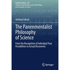 The Panenmentalist Philosophy of Science: From the Recognition of Individual Pure Possibilities to A... Paperback, Springer, English, 9783030411268