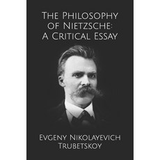 (영문도서)The Philosophy of Nietzsche: A Critical Essay Paperback, Independently Published, English, 9798267957038
