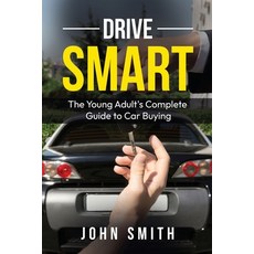 (英文圖書)Drive Smart: The Young Adult's Complete Guide to Car Buying 平裝版, Independently Published, 英文