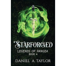 (영문도서) Starforged: Legends of Pangea Book 4 Paperback, Independently Published, English, 9798873260157