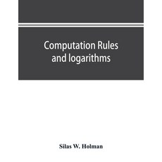 (영문도서) Computation rules and logarithms with tables of other useful functions Paperback, Alpha Edition, English, 9789353894887