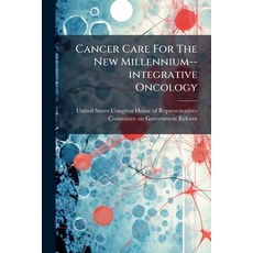 (영문도서)Cancer Care For The New Millennium--integrative Oncology Paperback, Hutson Street Press, English, 9781024283792