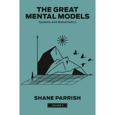 (영문도서) The Great Mental Models Volume 3: Systems and Mathematics Hardcover, Portfolio, English, 9780593719992