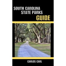 (英文圖書)South Carolina State Parks Guide 平裝版, Independently Published, 英文
