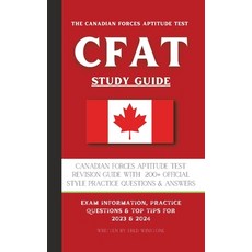 (영문도서) The Canadian Forces Aptitude Test (CFAT) Study Guide: Complete Review & Test Prep with 180 Of... Paperback, Fred Winstone, English, 9781915363671