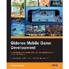 Gideros Mobile Game Development, Packt Publishing