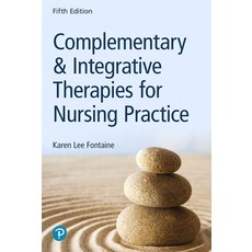 (영문도서)Complementary & Integrative Therapies for Nursing Practice Paperback, Pearson, English, 9780134754062