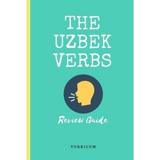 (영문도서) The Uzbek Verbs: Review Guide Paperback, Independently Published, English, 9781706901983