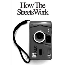 (영문도서) How The Streets Work Paperback, Blurb, English, 9798881435301