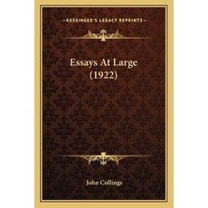 (영문도서) Essays At Large (1922) Paperback, Kessinger Publishing, English, 9781164016915