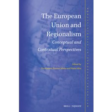 (英文圖書)The European Union and Regionalism: Conceptual and Contextual Perspectives 精裝版, Brill Nijhoff, 英文