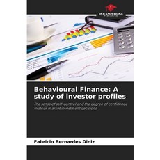 (영문도서) Behavioural Finance: A study of investor profiles Paperback, Our Knowledge Publishing, English, 9786208596743