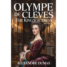 (英文書)Olympe de Clèves - The King's Actress - Book 1： A New Translation 平裝版, 獨立出版, 英文