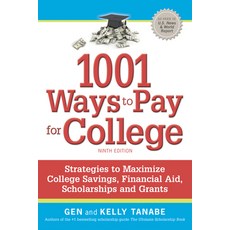 (영문도서) 1001 Ways to Pay for College: Strategies to Maximize Financial Aid Scholarships and Grants Paperback, SuperCollege, English, 9781617601491