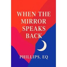 (英文圖書)When The Mirror Speaks Back 平裝版, Independently Published, 英文