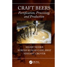 (英文圖書)Craft Beers: Fortification Processing and Production 精裝版, CRC Press, 英文