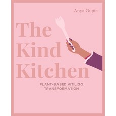 (영문도서) The Kind Kitchen Subtitle: Plant-Based Vitiligo Transformation Paperback, Bluerose Publishers, English, 9789359899039