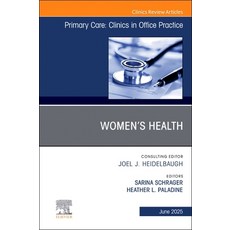 (영문도서)Women's Health An Issue of Primary Care: Clinics in Office Practice Hardcover, Elsevier, English, 9780443317569