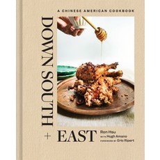 (영문도서)Down South + East: A Chinese American Cookbook Hardcover, Abrams Books, English, 9781419777479 Abrams Books, English, 9781419777479