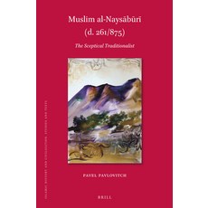 (英文圖書)Muslim al-Naysābūrī (d. 261/875) 精裝版, Brill, 英文