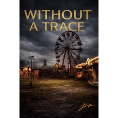 (英文圖書)Without a trace 平裝版, Independently Published, 英文