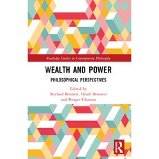 (영문도서) Wealth and Power: Philosophical Perspectives Paperback, Routledge, English, 9781032003207
