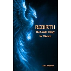 (外文書)REBIRTH - The Oracle Trilogy for Women: (Pocket Book of Healing Messages) Paperback, Independently Published, English