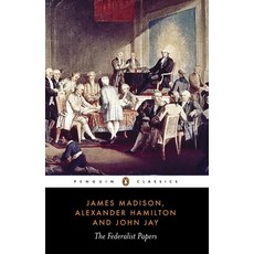 (영문도서) The Federalist Papers Paperback, Penguin Group, English, 9780140444957