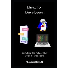 (영문도서) Linux for Developers: Unlocking the Potential of Open-Source Tools Paperback, Independently Published, English, 9798399064321