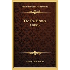 (英文圖書)The Tea Planter (1906) 平裝版, 英文, Kessinger Publishing