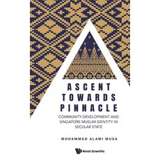 (英文圖書)Ascent Towards Pinnacle: Community Development and Singapore Muslim Identity in... 精裝版, World Scientific Publishing..., 英文
